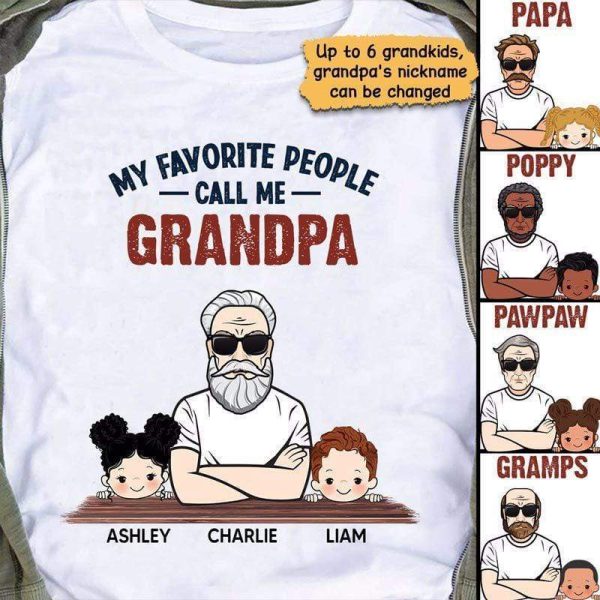 Apparel Favorite People Call Me Grandpa Man And Kids Personalized Shirt Classic Tee / White Classic Tee / S